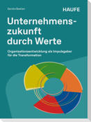 Unternehmenszukunft durch Werte