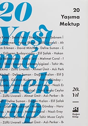 Ümit, Ahmet / Aysever, Enver et al. 20 Yasima Mektup. Dogan Kitap, 2022.