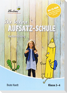 Die kleine Aufsatz-Schule: Nacherzählung