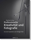 Professionelle Kreativität und Fotografie