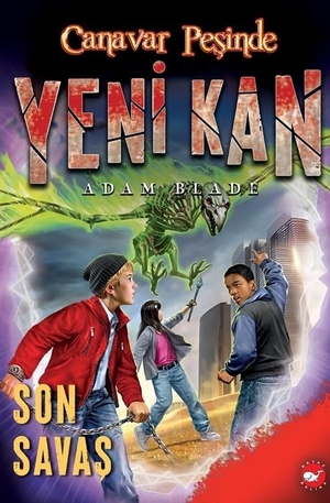 Blade, Adam. Canavar Pesinde Yeni Kan 4 - Son Savas. Beyaz Balina Yayinlari, 2024.
