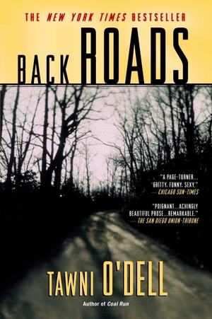 O'Dell, Tawni. Back Roads. NEW AMER LIB, 2004.