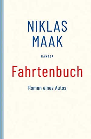 Maak, Niklas. Fahrtenbuch - Roman eines Autos. Carl Hanser Verlag, 2011.