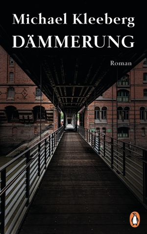 Kleeberg, Michael. Dämmerung - Roman. Penguin Verlag, 2023.