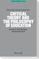 Critical Theory and the Philosophy of Education