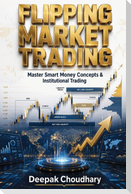 Flipping Market Trading
