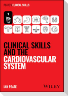 Clinical Skills and the Cardiovascular System