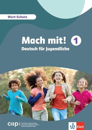 Inderst, Martina / Pfeifhofer, Petra et al. Mach mit! 1. Wort-Schatz - Deutsch für Jugendliche. Wort-Schatz. Klett Sprachen GmbH, 2026.