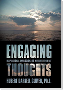 Engaging Thoughts