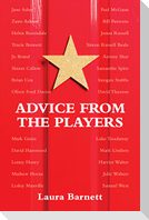 Advice from the Players