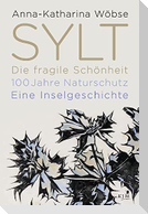 Sylt. Die fragile Schönheit