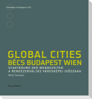 Global Cities. Bécs - Budapest - Wien