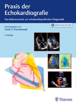 Flachskampf, Frank Arnold (Hrsg.). Praxis der Echokardiografie - Das Referenzwerk zur echokardiografischen Diagnostik. Georg Thieme Verlag, 2021.