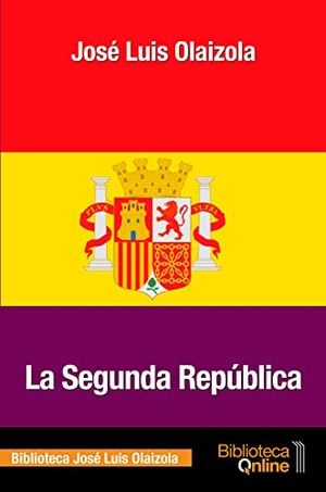 Olaizola, José Luis. La segunda república. Touchladybirdlucky Studios, 2017.
