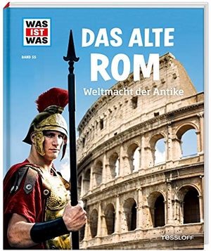 Funck, Anne / Sabine Hojer. WAS IST WAS Band 55 Das alte Rom. Weltmacht der Antike. Tessloff Verlag, 2014.