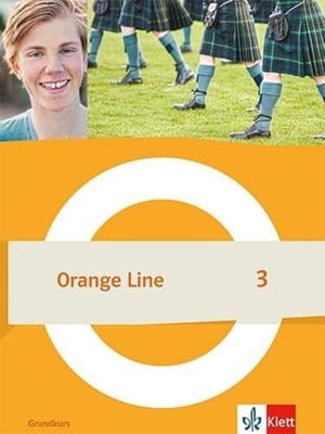 Orange Line 3 Grundkurs. Schulbuch (flexibler Einband) Klasse 7. Klett Ernst /Schulbuch, 2024.