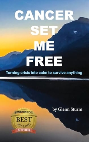 Sturm, Glenn. Cancer Set Me Free. E&R, 2023.
