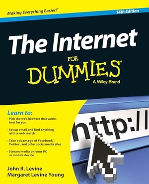 Levine, John R. / Margaret Levine Young. The Internet For Dummies 14e. John Wiley & Sons Inc, 2015.