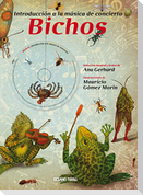 Introducción a la Música de Concierto: Bichos (Incluye CD Musical)