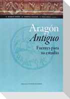 Aragón antiguo : fuentes para su estudio