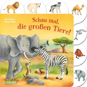 Demel, Anni. Schau mal, die großen Tiere!. Carlsen Verlag GmbH, 2025.