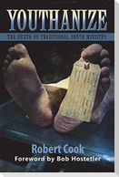 Youthanize: The Death of Traditional Youth Ministry