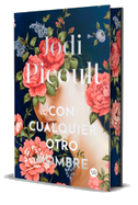 Con cualquier otro nombre