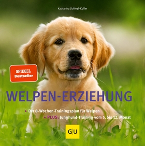 Schlegl-Kofler, Katharina. Welpen-Erziehung - Der 8-Wochen-Trainingsplan für Welpen. Plus Junghund-Training vom 5. bis 12. Monat. Graefe und Unzer Verlag, 2010.