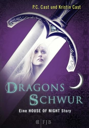 Cast, P. C. / Kristin Cast. Dragons Schwur - Eine House of Night Story. FISCHER FJB, 2012.