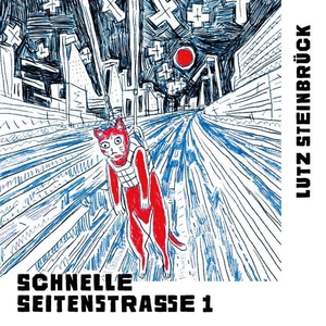 Steinbrück, Lutz. Schnelle Seitenstraße 1 - Gedichte. Literatur-Quickie, 2026.