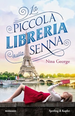 George, Nina. La piccola libreria sulla Senna. Sperling & Kupfer, 2024.