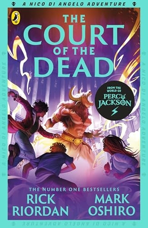 Riordan, Rick / Mark Oshiro. From the World of Percy Jackson: The Court of the Dead (The Nico Di Angelo Adventures). Penguin Books Ltd (UK), 2026.