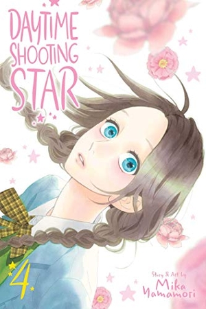Yamamori, Mika. Daytime Shooting Star, Vol. 4. Viz Media, 2020.