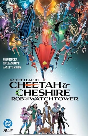 Rucka, Greg. Justice League - Cheetah & Cheshire Rob the Watchtower. DC Comics - IWUK, 2026.