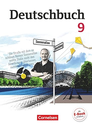 Bowien, Petra / Holthuis-Huff, Susanne et al. Deutschbuch 9. Schuljahr. Schülerbuch Gymnasium - Östliche Bundesländer und Berlin. Cornelsen Verlag GmbH, 2015.