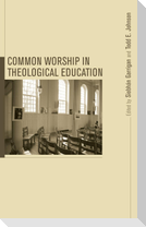 Common Worship in Theological Education