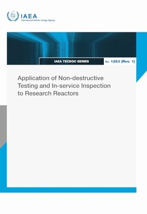 International Atomic Energy Agency. Application of Non-Destructive Testing and In-Service Inspection to Research Reactors. Mare Nostrum, 2026.