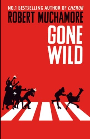 Muchamore, Robert. Rock War: Gone Wild - Book 3. Hachette Children's Group, 2017.