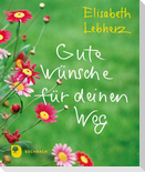 Gute Wünsche für deinen Weg