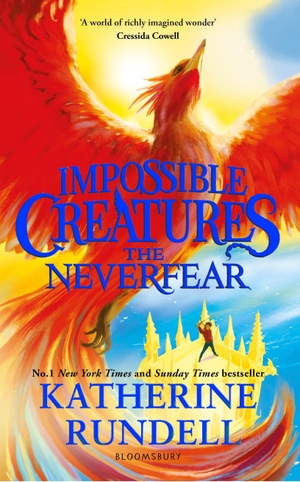 Rundell, Katherine. The Neverfear - Discover the epic adventure series loved by readers around the world. Bloomsbury Publishing PLC, 2026.