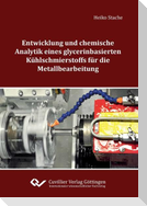 Entwicklung und chemische Analytik eines glycerinbasierten Kühlschmierstoffs für die Metallbearbeitung
