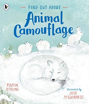 Jenkins, Martin. Find Out About ... Animal Camouflage. Walker Books - IWUK, 2023.