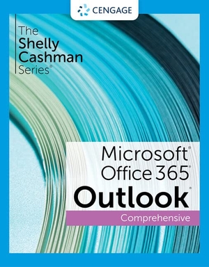 Hoisington, Corinne. The Shelly Cashman SeriesÂ® MicrosoftÂ® Office 365Â® & OutlookÂ® 2021 Comprehensive. Cengage Learning, Inc, 2022.