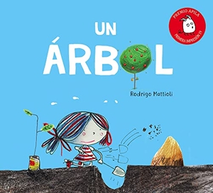 Garrido, Raquel / Rodrigo Mattioli. Un árbol. APILA EDICIONES, 2019.