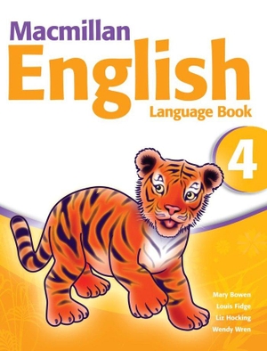 Hocking, Liz / Fidge, Louis et al. Macmillan English 4 Language Book. Macmillan Education, 2006.