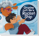 Granny Left Me a Rocket Ship