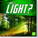 What Is Light?