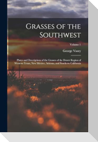 Grasses of the Southwest: Plates and Descriptions of the Grasses of the Desert Region of Western Texas, New Mexico, Arizona, and Southern Califo