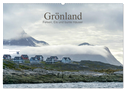 Grönland - Felsen, Eis und bunte Häuser (Wandkalender 2024 DIN A2 quer), CALVENDO Monatskalender