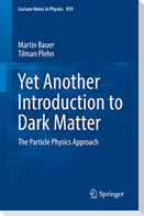 Yet Another Introduction to Dark Matter